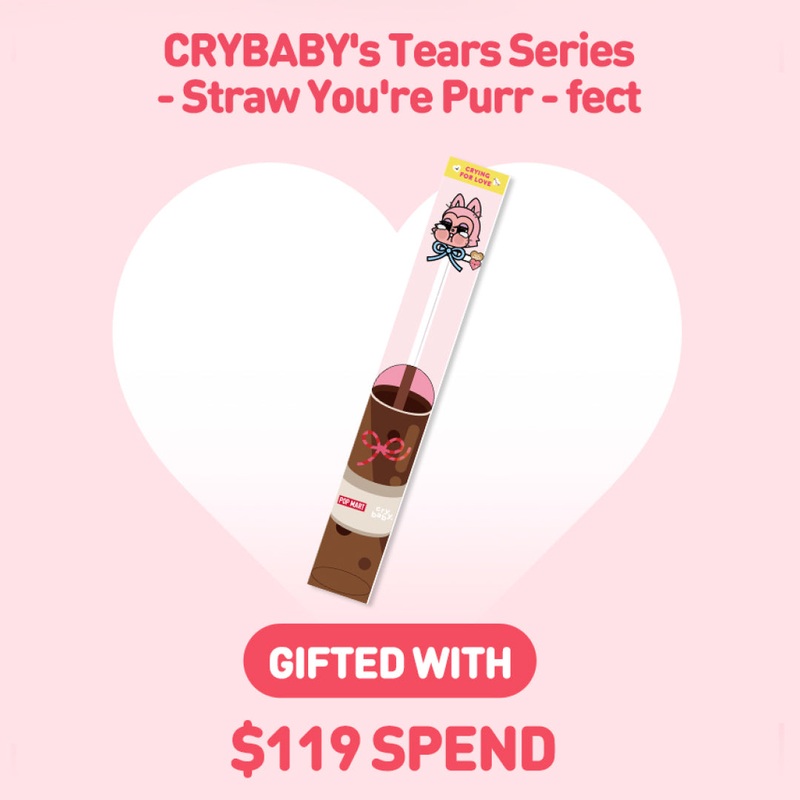 [GIFT] Spend $119+ to Get 1 CRYBABY Straw (You’re Purr-fect) | LOVE IS A BLIND BOX