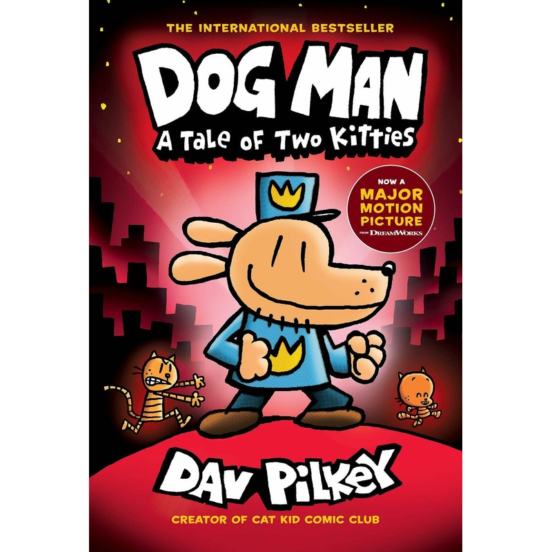 Dog Man: A Tale of Two Kitties: A Graphic Novel (Dog Man #3): From the Creator of Captain Underpants (3)