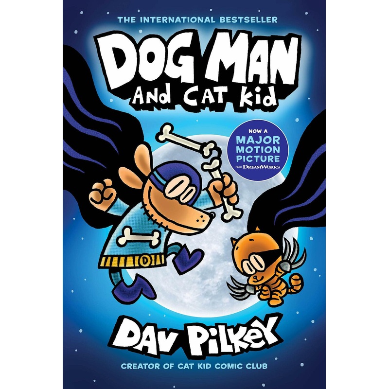 Dog Man and Cat Kid: A Graphic Novel (Dog Man #4): From the Creator of Captain Underpants (4)