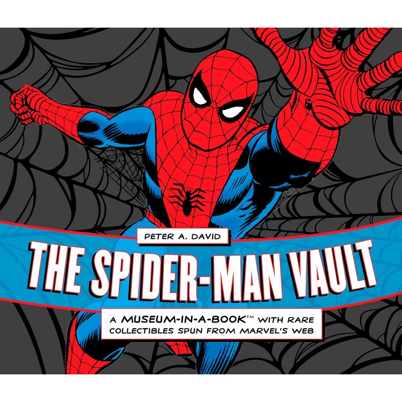 The Spider-Man Vault: A Museum-in-a-Book with Rare Collectibles Spun from Marvel’s Web