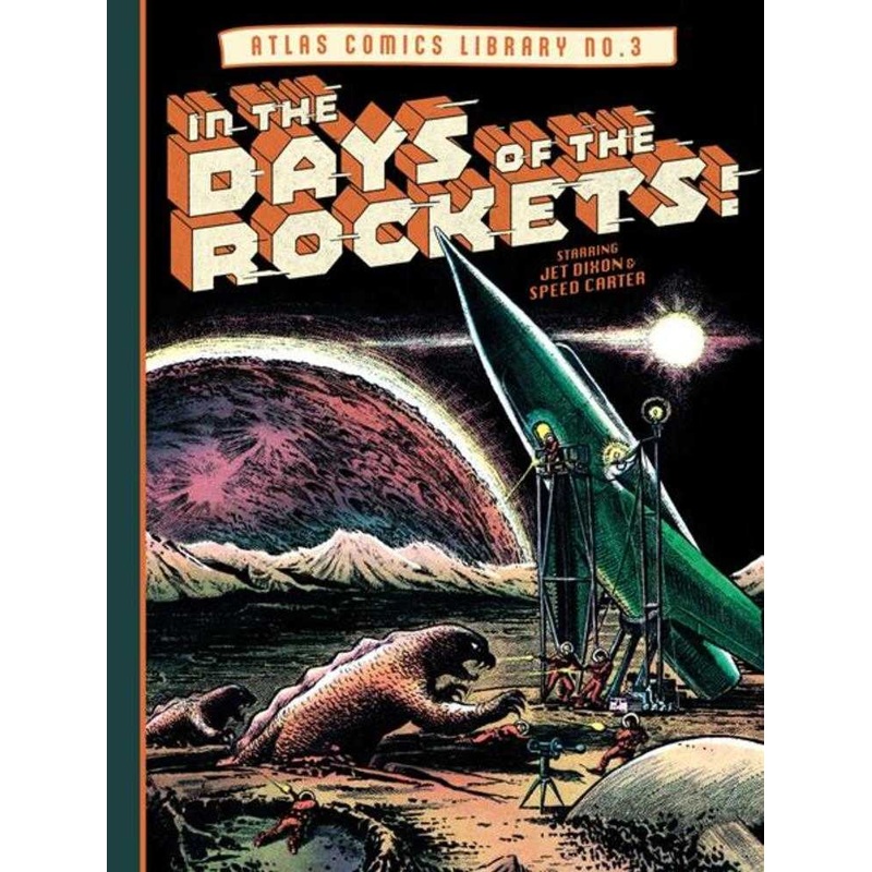 Atlas Comics Library No 3 Hardcover In The Days Of The Rockets (Mature)