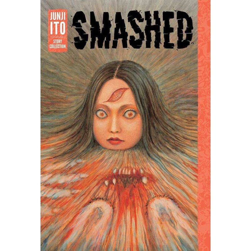 Smashed Junji Ito Story Collection Hardcover (Mature)